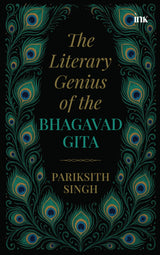 The Literary Genius of the Bhagavad Gita - Retail Maharaj