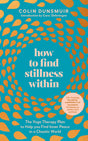 How to Find Stillness Within: The Yoga Therapy Plan to Help You Find Inner Peace in a Chaotic World - Retail Maharaj