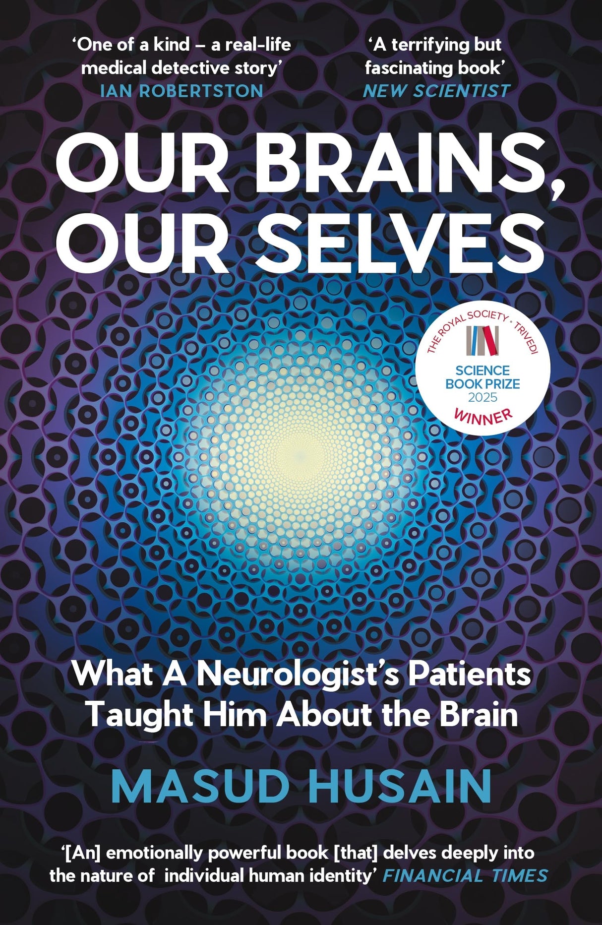 Our Brains, Our Selves: What a Neurologist’s Patients Taught Him About the Brain - Retail Maharaj