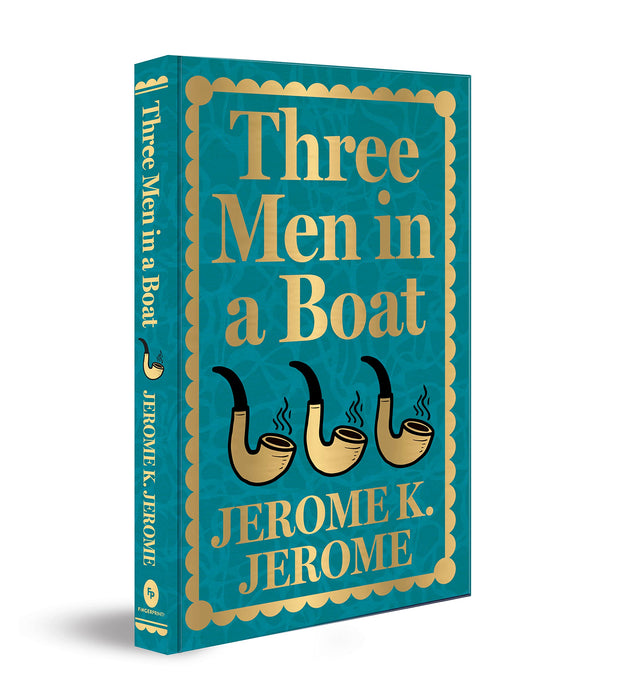 Three Men in a Boat by Jerome K. Jerome (Deluxe Hardbound Edition) – Classic Literature| Hilarious Adventures |Timeless Classic - Retail Maharaj