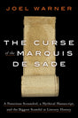 The Curse of the Marquis de Sade: A Notorious Scoundrel, a Mythical Manuscript, and the Biggest Scandal in Literary History - Retail Maharaj