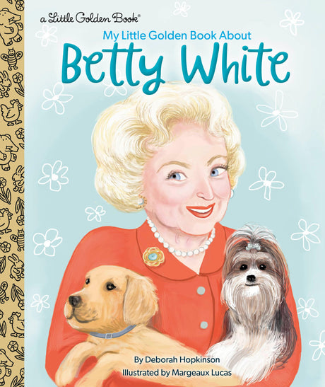 My Little Golden Book About Betty White - Retail Maharaj