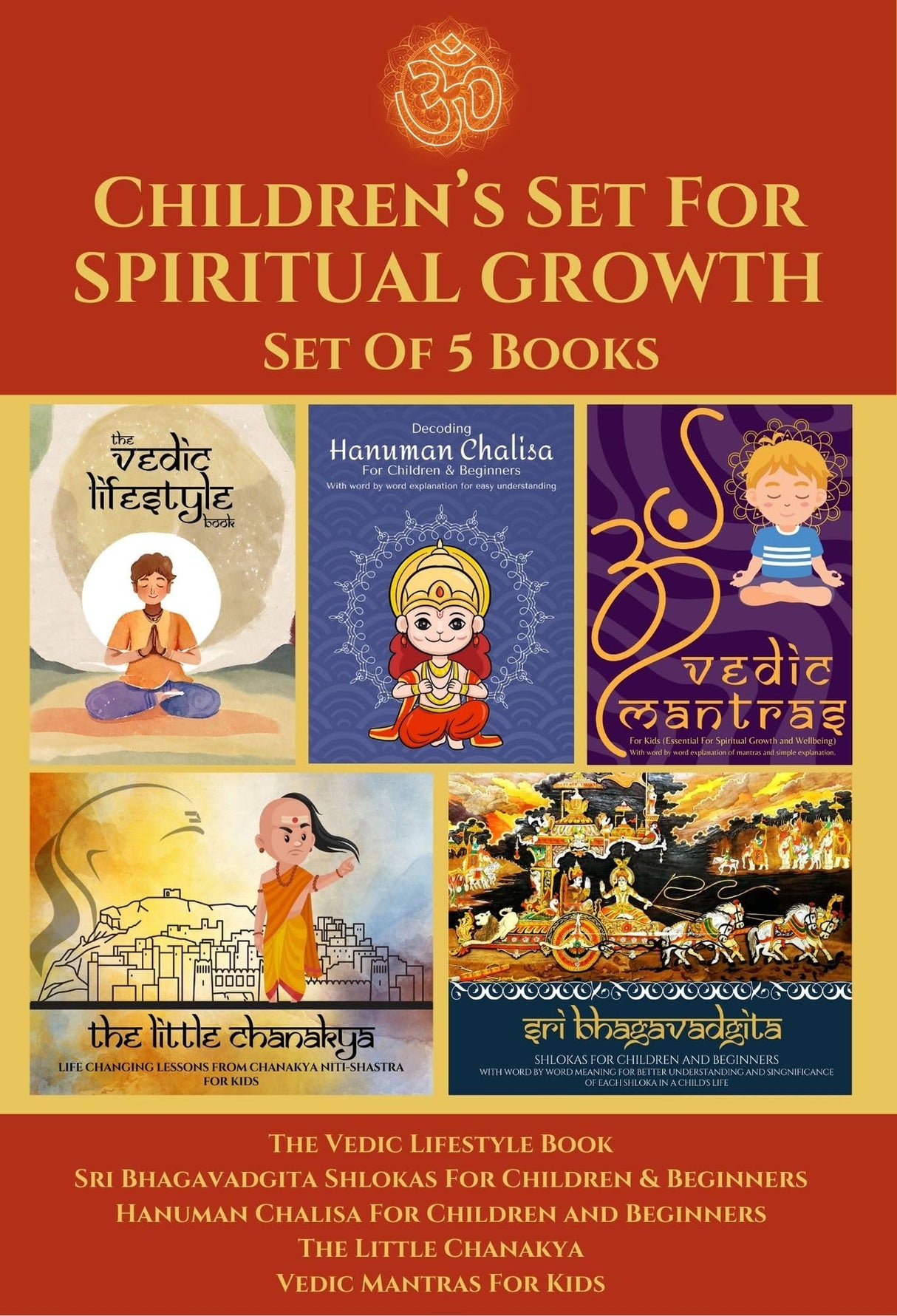 Children's Set For Spiritual Growth; Set of 5 Books; Hanuman Chalisa for Children; Vedic Mantras For children; The Vedic Lifestyle Book; Bhagavadgita ... Our Rich Vedic Culture; Gifting Ready - Retail Maharaj