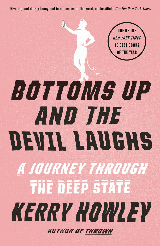 BOTTOMS UP & THE DEVIL LAUGHS: A Journey Through the Deep State - Retail Maharaj