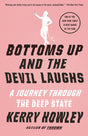 BOTTOMS UP & THE DEVIL LAUGHS: A Journey Through the Deep State - Retail Maharaj