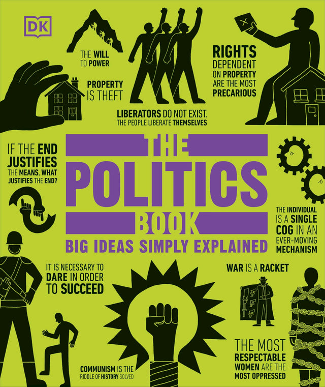 The Politics Book: Big Ideas Simply Explained - Retail Maharaj