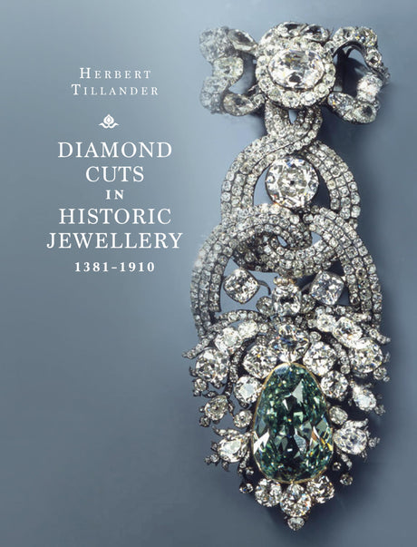 Diamond Cuts in Historic Jewellery 1381-1910 - Retail Maharaj
