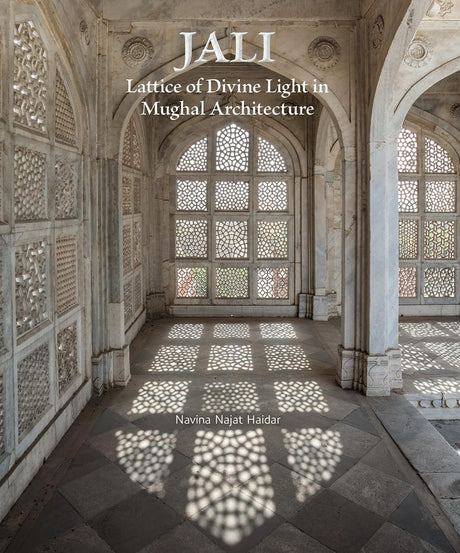 Jali: Lattice of Divine Light in Mughal Architecture - Retail Maharaj