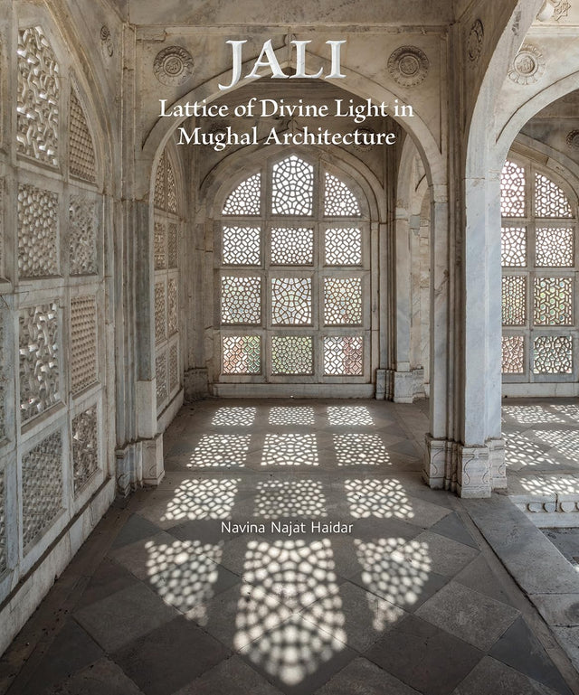 Jali: Lattice of Divine Light in Mughal Architecture - Retail Maharaj