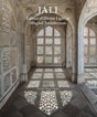 Jali: Lattice of Divine Light in Mughal Architecture - Retail Maharaj