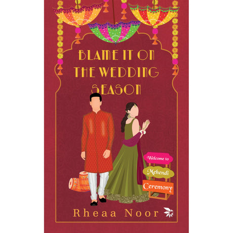 Blame It On The Wedding Season-Because every wedding needs a little chaos. - Retail Maharaj