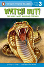 Watch Out!: The World's Most Dangerous Creatures (Penguin Young Readers, Level 3) - Retail Maharaj