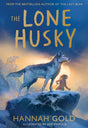 The Lone Husky: New for 2025, a brand new Arctic adventure from the Sunday Times best-selling author of THE LAST BEAR - Retail Maharaj