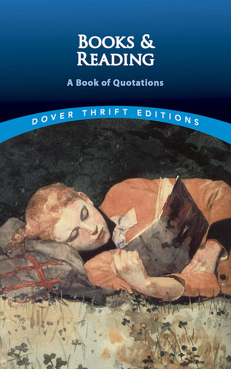 Books and Reading: A Book of Quotations (Thrift Editions) - Retail Maharaj