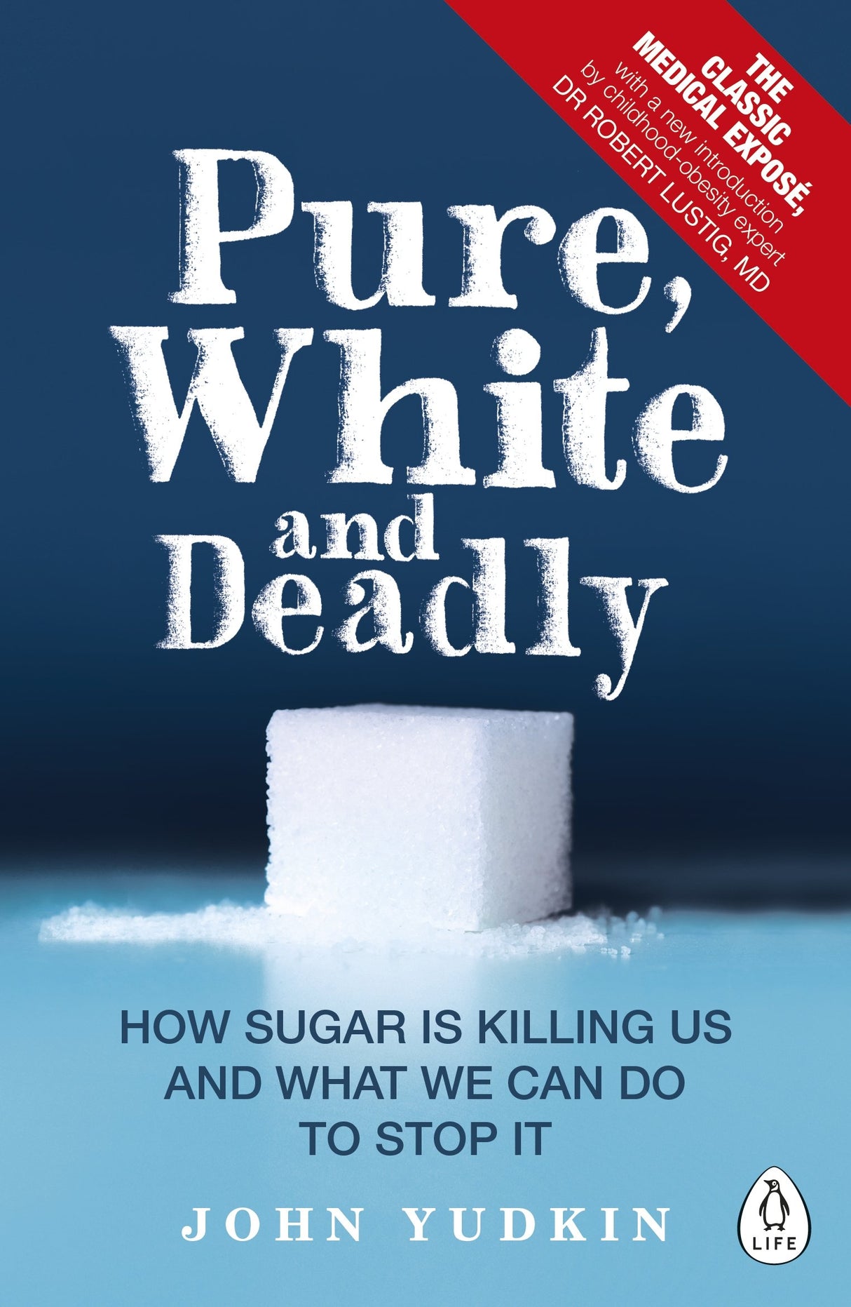 Pure, White and Deadly: How Sugar Is Killing Us and What We Can Do to Stop It - Retail Maharaj
