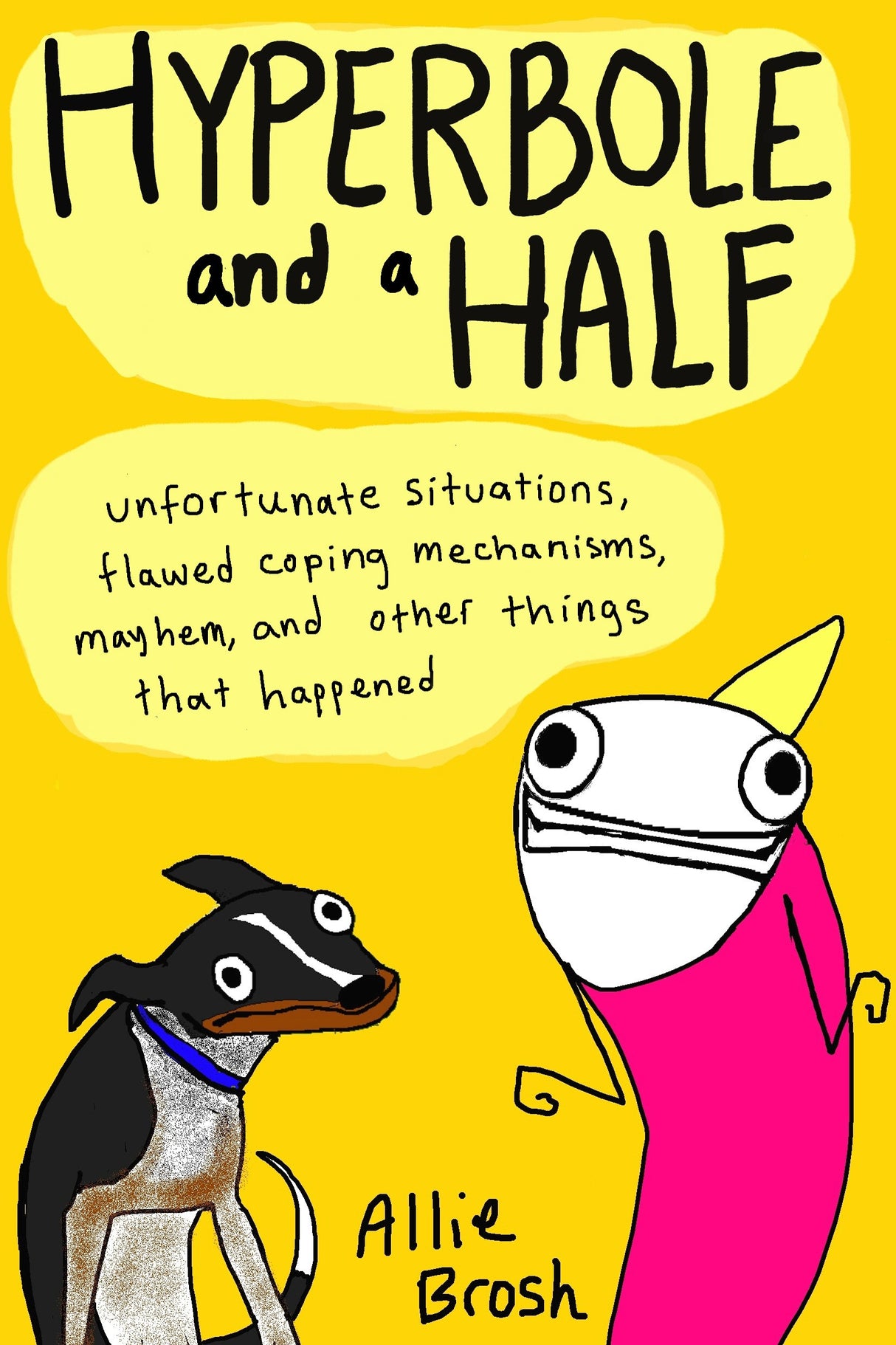 Hyperbole and a Half - Retail Maharaj