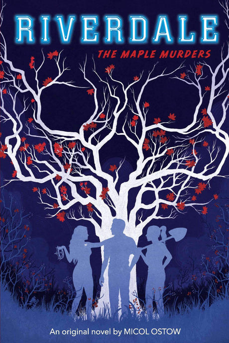 RIVERDALE NOVEL #3: THE MAPLE MURDERS - Retail Maharaj