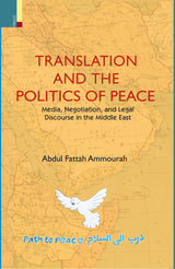 Primus Books - Translation and the Politics of Peace: Media, Negotiation, and Political Discourse in the Middle East - Retail Maharaj