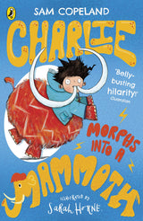 Charlie Morphs Into a Mammoth (Charlie Changes Into a Chicken) - Retail Maharaj
