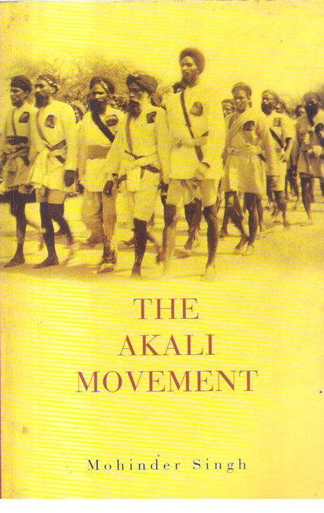 The Akali Movement 1st edition - Retail Maharaj
