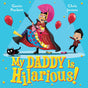 My Daddy is Hilarious - Retail Maharaj