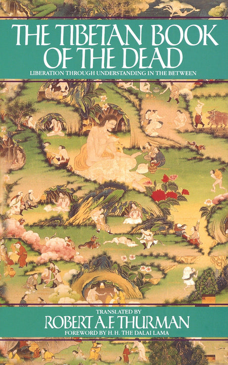 The Tibetan Book of the Dead: Liberation Through Understanding in the Between - Retail Maharaj
