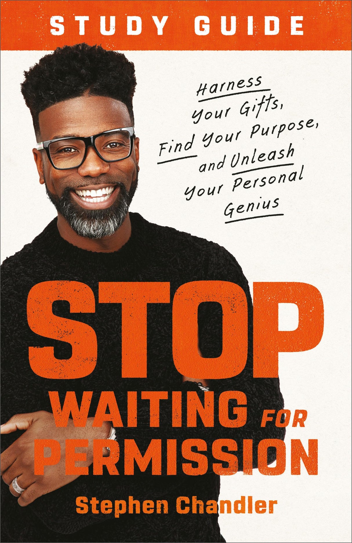 Stop Waiting for Permission Study Guide: Harness Your Gifts, Find Your Purpose, and Unleash Your Personal Genius - Retail Maharaj