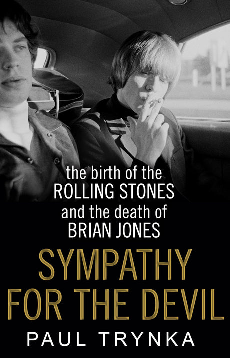 Sympathy for the Devil: The Birth of the Rolling Stones and the Death of Brian Jones - Retail Maharaj