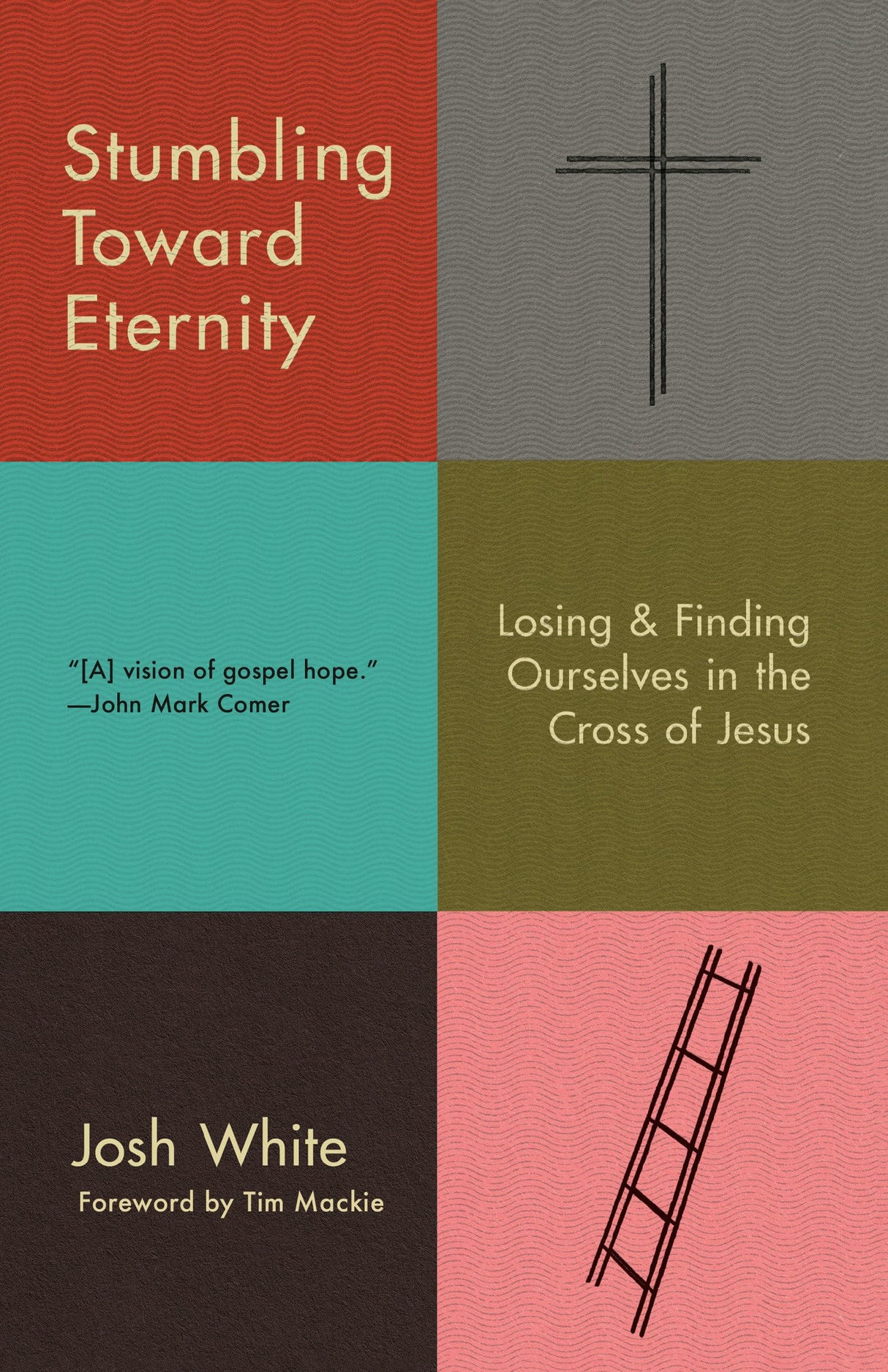 Stumbling Toward Eternity: Losing & Finding Ourselves in the Cross of Jesus - Retail Maharaj