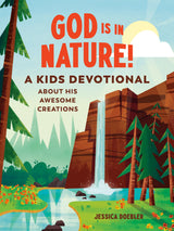 God Is in Nature!: A Kids Devotional About His Awesome Creations - Retail Maharaj