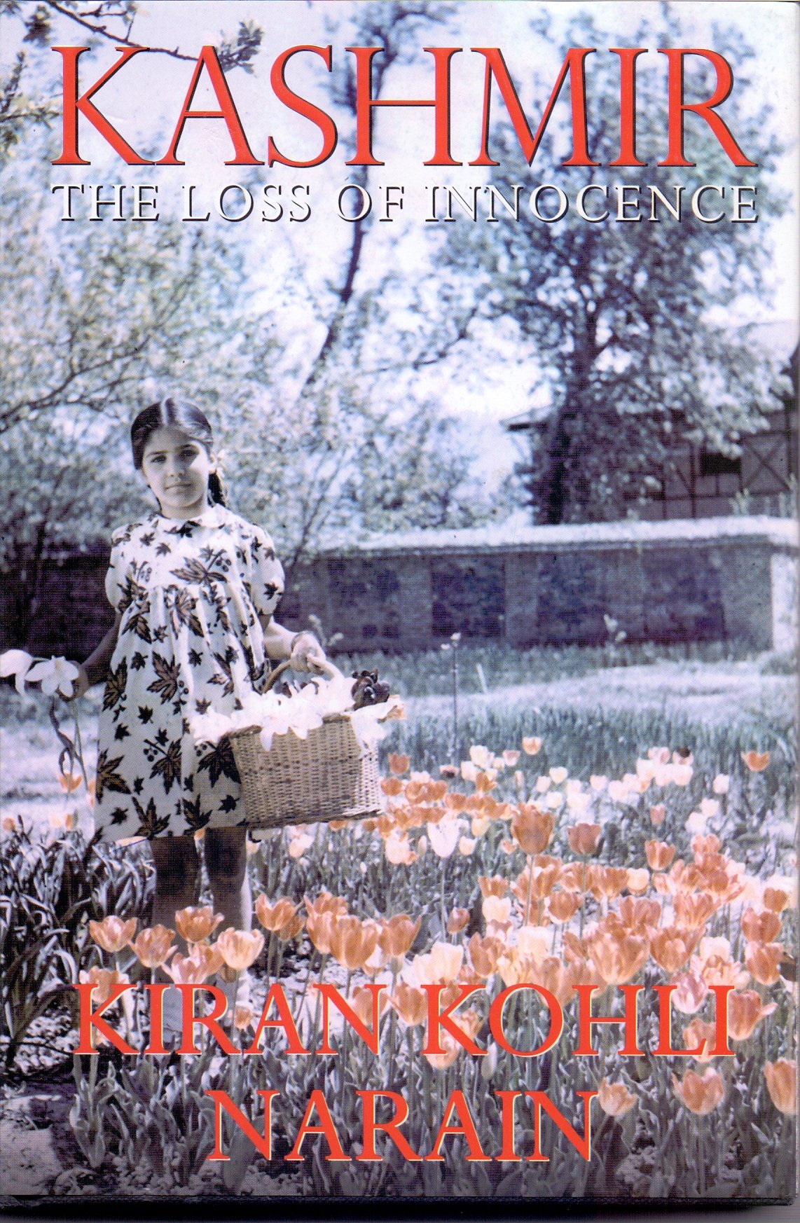 Kashmir: The Loss of Innocence | Kiran Kohli Narain | Hardcover - Retail Maharaj