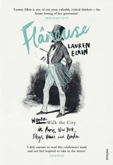 Flaneuse: Women Walk the City in Paris, New York, Tokyo, Venice and London - Retail Maharaj