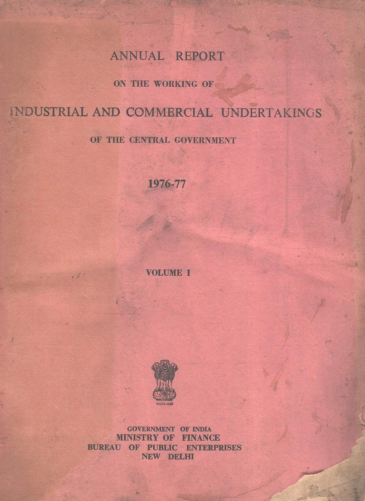 ANNUAL REPORT ON THE WORKING OF INDUSTRIAL AND COMMERCIAL UNDERTAKINGS OF THE CENTRAL GOVERNMENT 1976-77 VOLUME 1, 2 AND 3 (SET OF 3 BOOKS) [Paperback] Ministry of Finance