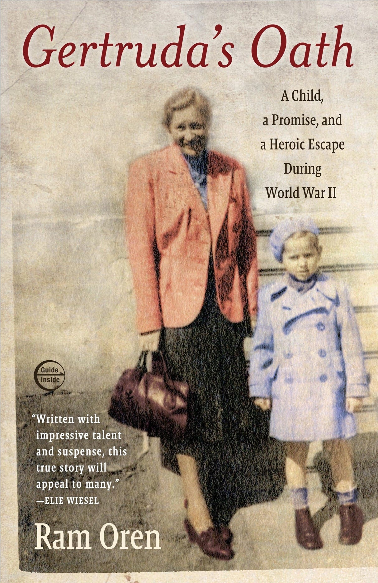 Gertruda's Oath: A Child, a Promise, and a Heroic Escape During World War II - Retail Maharaj