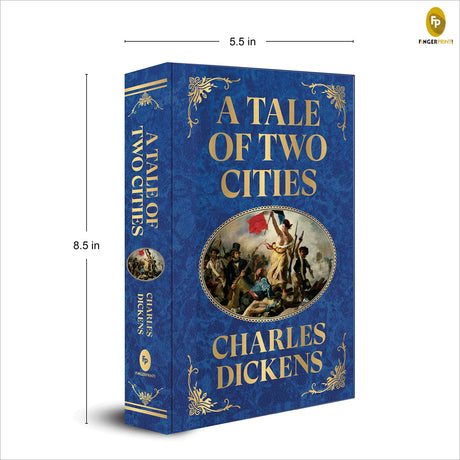 A Tale of Two Cities by Charles Dickens (Deluxe Hardbound Edition) – Classic Historical Literature| French Revolution| Explores Themes of Redemption and Oppression - Retail Maharaj