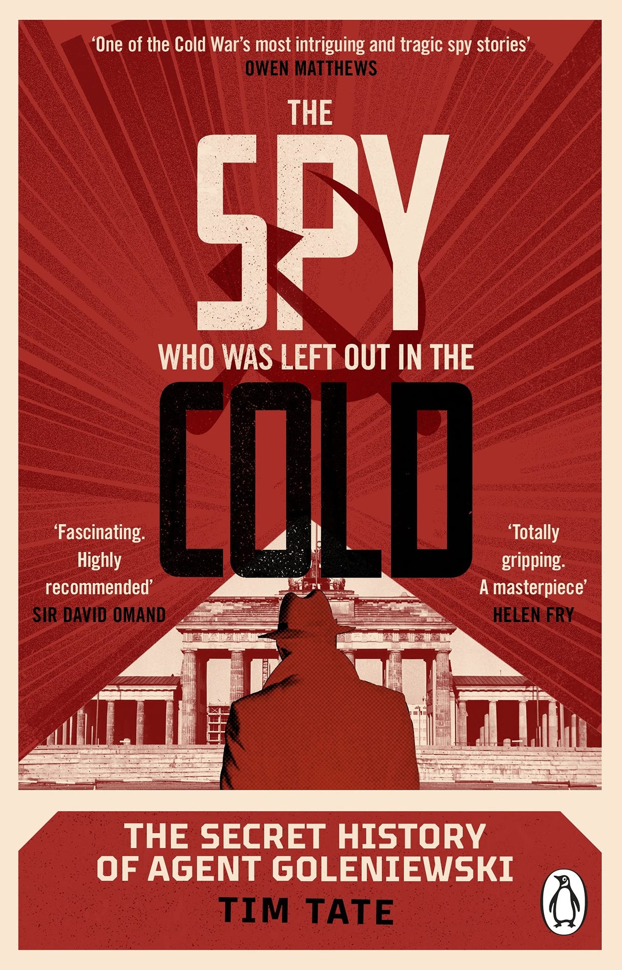 The Spy who was left out in the Cold: The Secret History of Agent Goleniewski - Retail Maharaj