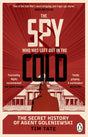 The Spy who was left out in the Cold: The Secret History of Agent Goleniewski - Retail Maharaj