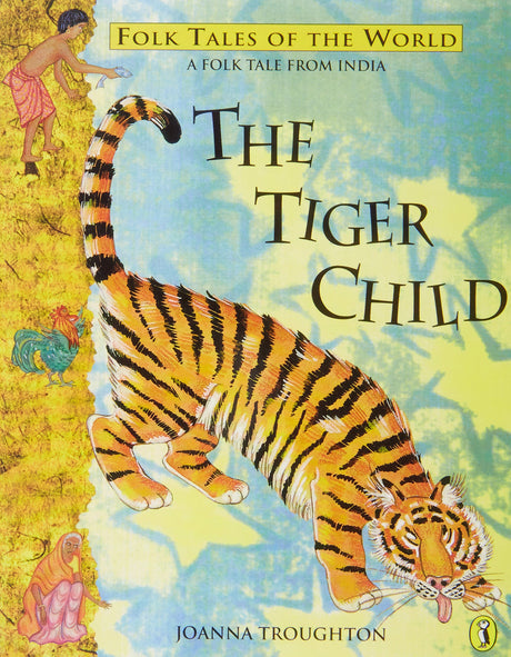 The Tiger Child: A Folk Tale from India - Retail Maharaj