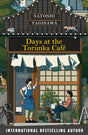 Days at the Torunka Cafe :The brand new cosy novel from the bestselling author of Days at the Morisaki Bookshop - Retail Maharaj