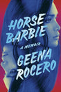 Horse Barbie: A Memoir - Retail Maharaj