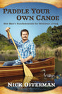 Paddle Your Own Canoe: One Man's Fundamentals for Delicious Living - Retail Maharaj