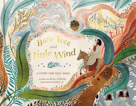 Bare Tree and Little Wind: A Story for Holy Week - Retail Maharaj