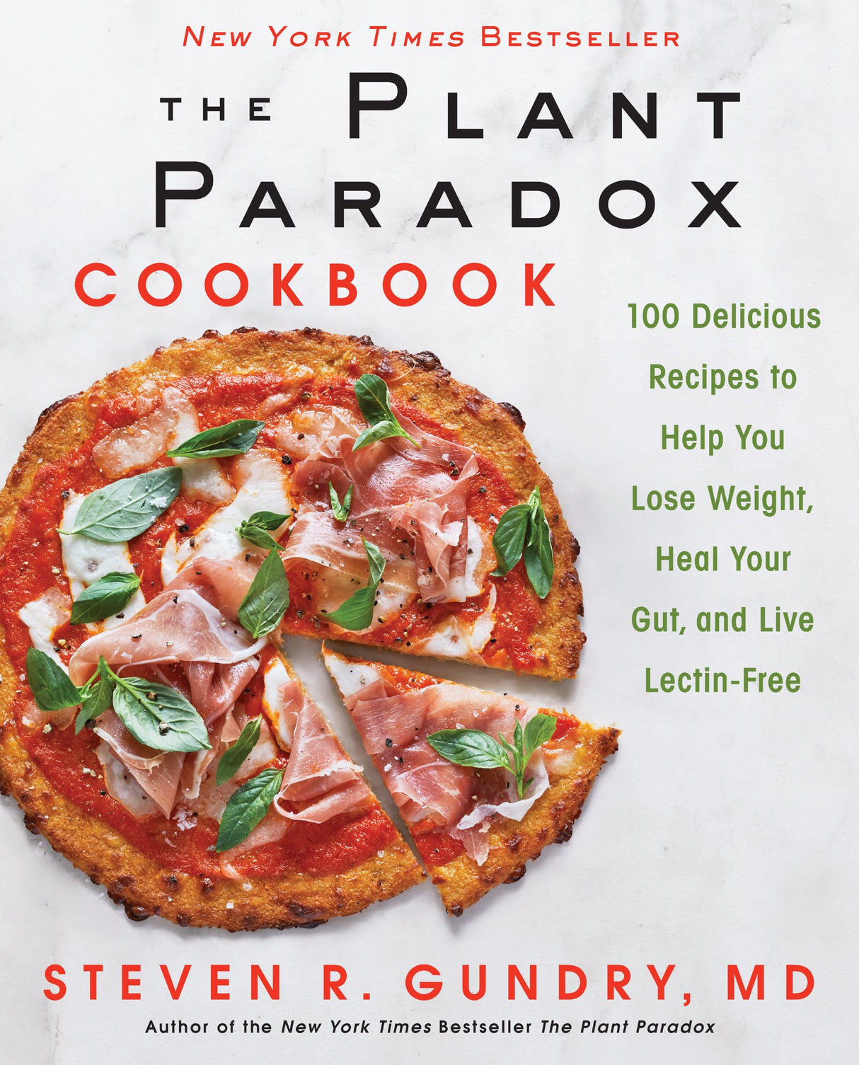 The Plant Paradox Cookbook: 100 Delicious Recipes to Help You Lose Weight, Heal Your Gut, and Live Lectin-Free: 2 (The Plant Paradox, 2) - Retail Maharaj