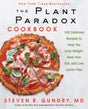 The Plant Paradox Cookbook: 100 Delicious Recipes to Help You Lose Weight, Heal Your Gut, and Live Lectin-Free: 2 (The Plant Paradox, 2) - Retail Maharaj