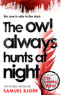 The Owl Always Hunts at Night: (Munch and Krüger Book 2) (Munch and Krüger, 2) - Retail Maharaj