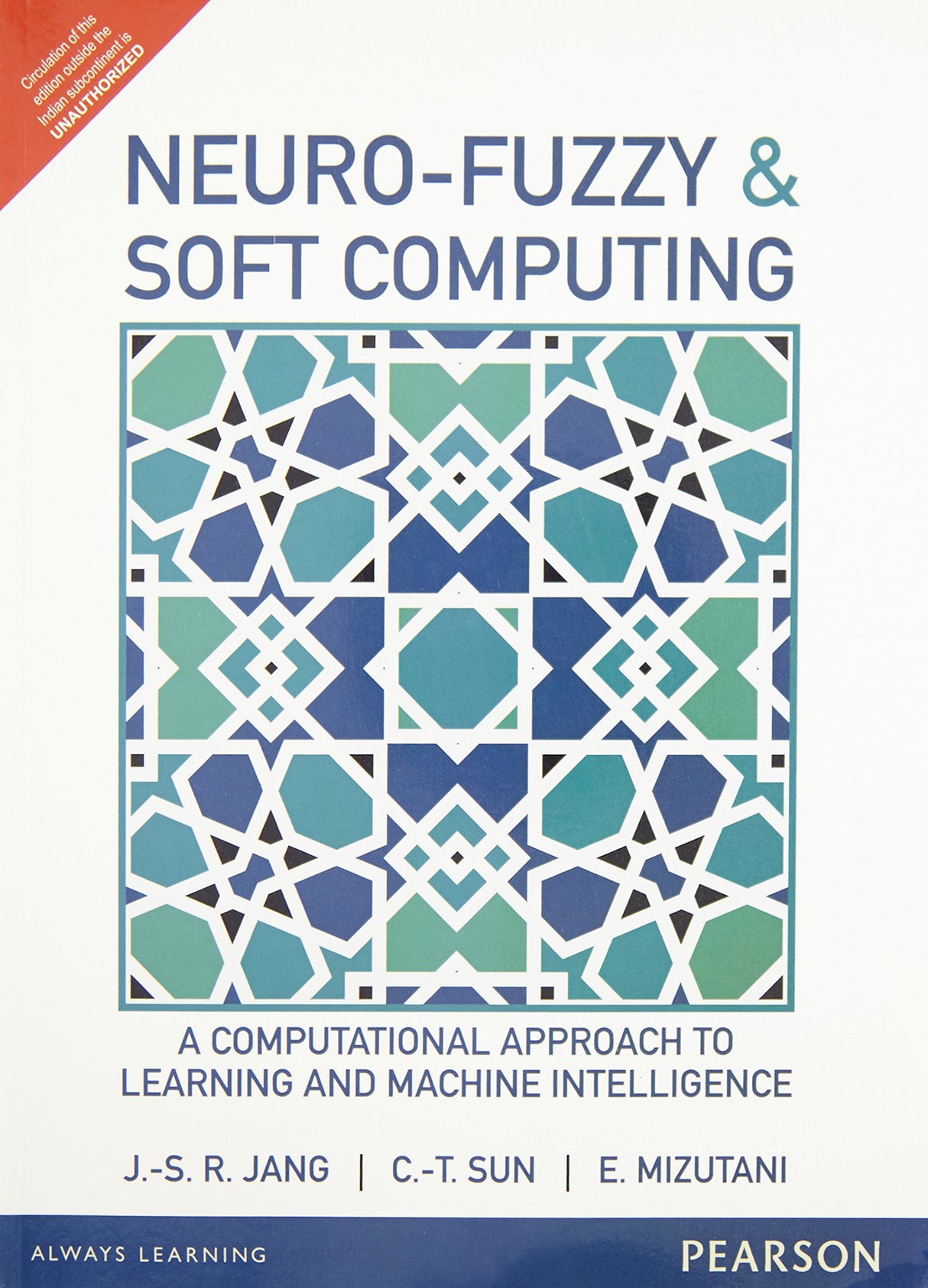 Neuro-Fuzzy and Soft Computing: A Computational Approach to Learning and Machine Intelligence - Retail Maharaj