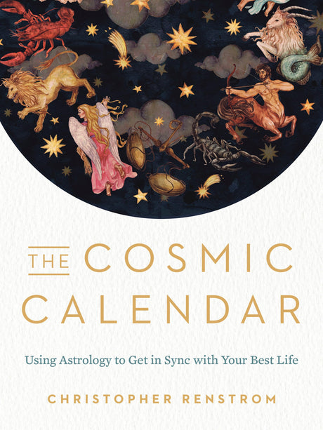 The Cosmic Calendar: Using Astrology to Get in Sync with Your Best Life - Retail Maharaj