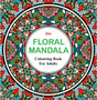 Colouring Book for Adults - Floral Mandala - Retail Maharaj