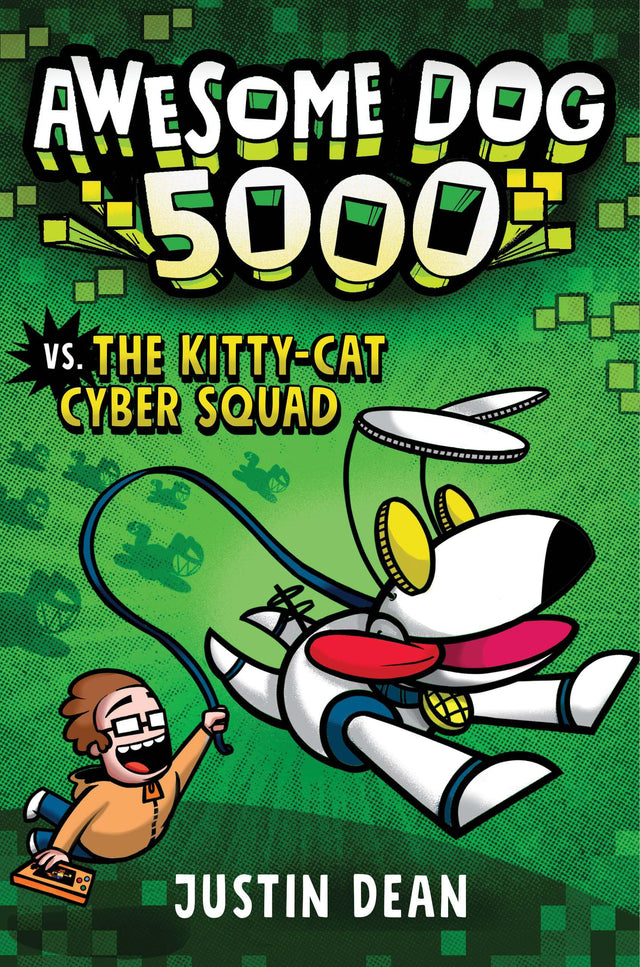 Awesome Dog 5000 vs. The Kitty-Cat Cyber Squad (Book 3) - Retail Maharaj