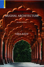 Mughal Architecture: An Outline of its History and Development (1526–1858) (Revised Edition) - Retail Maharaj